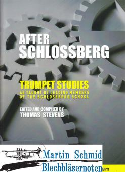 After Schlossberg - Trumpet Studies as taught by leading members of the Schlossberg school 