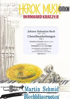 Choralbearbeitungen Vol.1 (Schübler-Choräle Teil I)(Trp in Bb/C/Eb) 