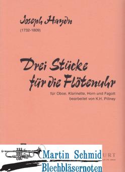 Drei Stücke für die Flötenuhr (Ob.Klar.Hr.Fag) 