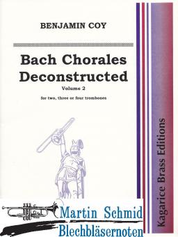 Bach Chorales Deconstructed Vol.2 (two, three or four trombones) 