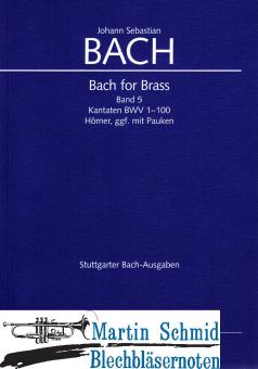 Bach for Brass Band 5 - Kantaten BWV 1-100 (Horn oder Corno da caccia Partien) (Edward Tarr Collection) 