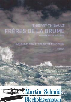 Frères De La Brume (Euph.Tuba.Orchestre DHarmonie)(Score) 