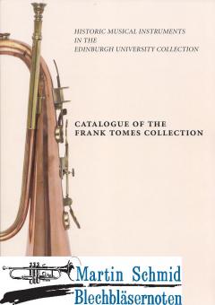 Catalogue of the Frank Tomes Collection - Historic Musical Instruments in the Edinburgh University Collection 