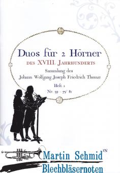 Duos für 2 Hörner des XVIII.Jh. - Sammlung des Johann Wolfgang Joseph Friedrich Thomae - Heft 2 Nr. 39-75/81 