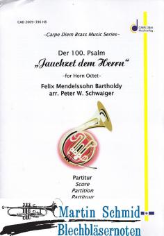 Der 100. Psalm "Jauchzet dem Herrn" (8Hr) 