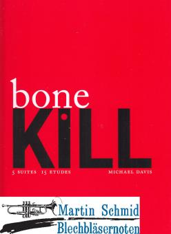 bone Kill (5 Suiten/15Etudes)(Part 1 for Duet edition) 