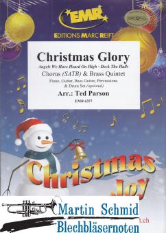 Christmas Glory - Angels We Have Heard On High - Deck The Halls (Chorus SATB)(optional: Piano.Guitar.Bass Guitar.Percussions.DrumSet) 