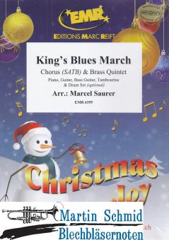 Kings Blues March (Chorus SATB)(optional: Piano.Guitar.Bass Guitar.Tambourine.DrumSet) 
