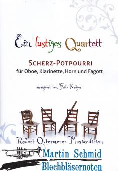 Ein lustiges Quatett - Scherz-Potpourri (Oboe.Klarinette.Horn.Fagott) 