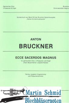 Ecce sacerdos magnus (gemischter Chor, 3 Posaunen und Orgel) 