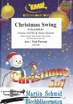 Christmas Swing - O du fröhliche (Chorus (SATB).Brass Quartett.Piano.Guitar.Bass Guitar.Percussions.Drum Set optional) 