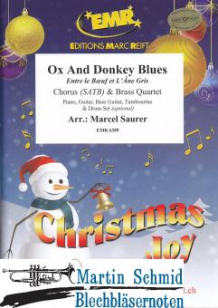 Ox and Donkey Blues (Chorus (SATB).Brass Quartett.Piano.Guitar.Bass Guitar. Tambourine.Drum Set optional) 