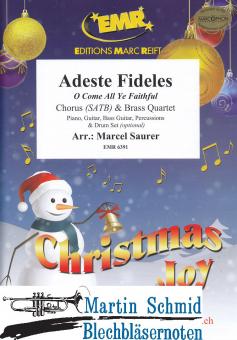 Adeste Fideles - O Come All Ye Faithful (Chorus (SATB).Brass Quartett.Piano.Guitar.Bass Guitar. Percussions.Drum Set optional) 