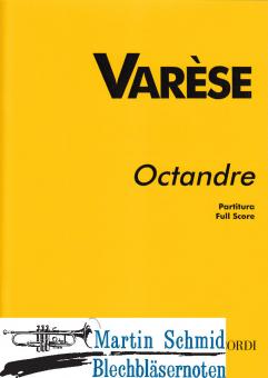 Octandre (Fl.Ob.Klar.Fag.Hr.Trp.Pos.Kontrabass)(Partitur) 