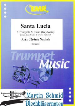 Santa Lucia (3Trp in Bb/C.Piano. - optional Guitar.Bass Guitar.Drums) 