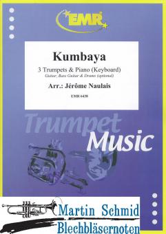 Kumbaya (3Trp in Bb/C.Piano. - optional Guitar.Bass Guitar.Drums) 