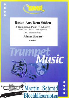 Rosen aus dem Süden (3Trp in Bb/C.Piano. - optional Guitar.Bass Guitar.Drums) 