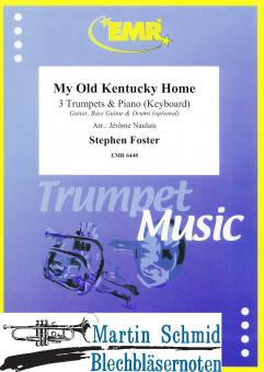 My old Kentucky Home (3Trp in Bb/C.Piano. - optional Guitar.Bass Guitar.Drums) 