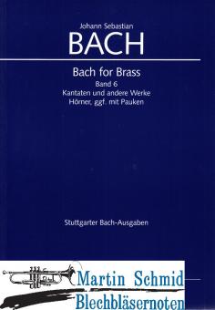 Bach for Brass Band 6 - (Kantaten und weitere Werke (Horn/Corno da caccia.Pauken) (Edward Tarr Collection) 