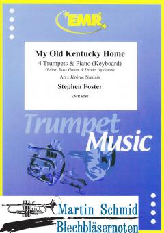 My old Kentucky Home (4 Trumpets.Piano/Keyboard - optional Guitar.Bass Guitar.Drums) 