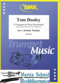Tom Dooley (4 Trumpets.Piano/Keyboard - optional Guitar.Bass Guitar.Drums) 