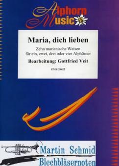 Maria, dich Lieben (ein, zwei, drei oder vier Alphörner) 