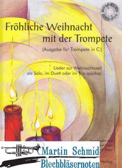 Fröhliche Weihnacht mit der Trompete in C (+CD) 