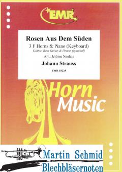 Rosen aus dem Süden (3 F-Horns & Piano/Keyboard (Guitar.Bass Guitar. Drums optional)) 