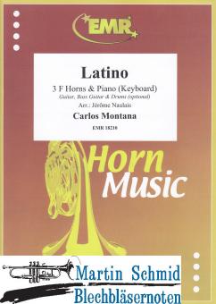 Latino (3 F-Horns & Piano/Keyboard (Guitar.Bass Guitar. Drums optional)) 