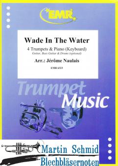 Wade in the Water (4 Trumpets & Piano/Keyboard (Guitar.Bass Guitar.Drums optional)) 