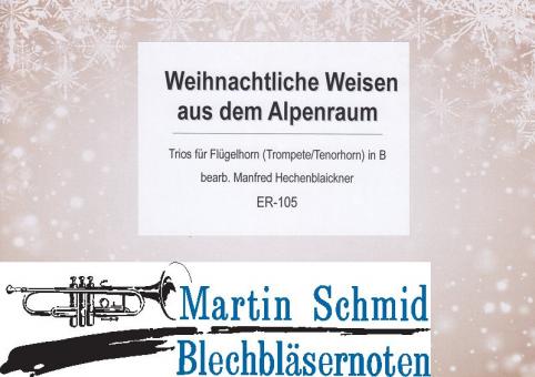 Weihnachtliche Weisen aus dem Alpenraum 