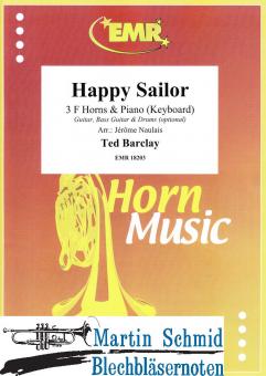 Happy Sailor (3 Horns in F.Piano/keyboard)(optional: Guitar.Bass.Guitar.Drums) 