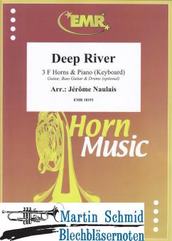 Deep River (3 Horns in F.Piano/keyboard)(optional: Guitar.Bass.Guitar.Drums) 