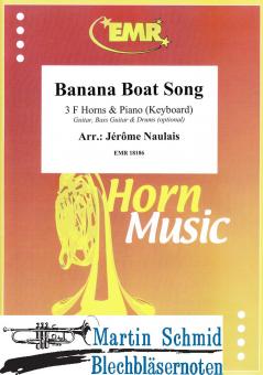 Banana Boat Song (3 Horns in F.Piano/keyboard)(optional: Guitar.Bass.Guitar.Drums) 