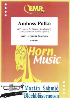 Amboss Polka (4 Horns in F.Piano/keyboard)(optional: Guitar.Bass.Guitar.Drums) 