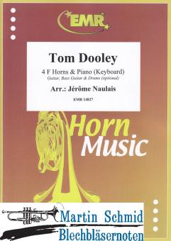 Tom Dooley (4 Horns in F.Piano/keyboard)(optional: Guitar.Bass.Guitar.Drums) 