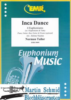 Inca Dance (4 Euphoniums or 3 Euphoniums.Tuba)(Optional: Piano.Guitar.Bass Guitar.Drums) 