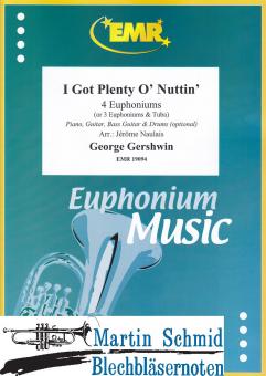 I Got Plenty ONuttin (4 Euphoniums or 3 Euphoniums.Tuba)(Optional: Piano.Guitar.Bass Guitar.Drums) 