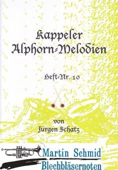 Kappeler Alphorn-Melodien Heft 10 
