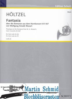 Fantasia über die Romanze aus dem Hornkonzert KV 447 von Wolfgang Amadé Mozart (Horn in Es) 