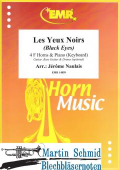 Les Yeux Noirs (Black Eyes) (4Hörner in F.Piano/Keyboard.optional Guitar.Bass Guitar.Drums) 