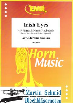 Irish Eyes (4Hörner in F.Piano/Keyboard.optional Guitar.Bass Guitar.Drums) 
