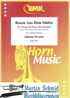 Rosen aus dem Süden (4Hörner in F.Piano/Keyboard.optional Guitar.Bass Guitar.Drums) 