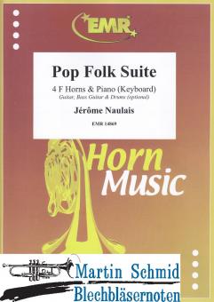Pop Folk Suite (4Hörner in F.Piano/Keyboard.optional Guitar.Bass Guitar.Drums) 