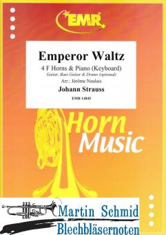 Emperor Waltz (4Hörner in F.Piano/Keyboard.optional Guitar.Bass Guitar.Drums) 
