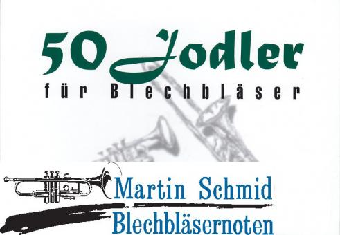 50 Jodler für Blechbläser 