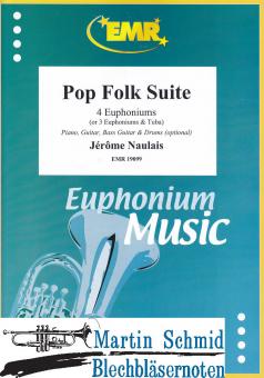 Pop Folk Suite (4 Euphoniums/3 Euphoniums + Tuba.optional Piano,Guitar.Bass Guitar.Drums) 