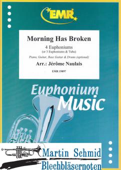 Morning Has Broken (4 Euphoniums/3 Euphoniums + Tuba.optional Piano,Guitar.Bass Guitar.Drums) 