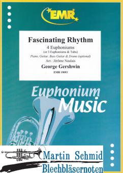 Fascinating Rhythm (4 Euphoniums/3 Euphoniums + Tuba.optional Piano,Guitar.Bass Guitar.Drums) 