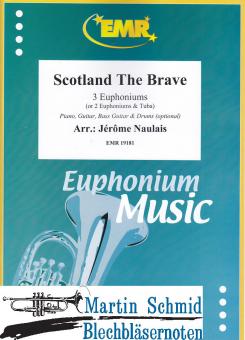 Scotland The Brave (3 Euphoniums; 2 Euphoniums + Tuba)(Piano.Guitar.Bass Guitar.Drums optional) 